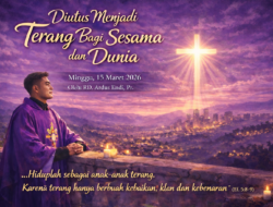 Diutus Menjadi Terang Bagi Sesama dan Dunia