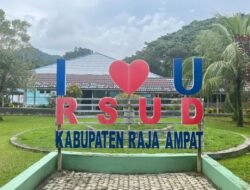 Tak Perlu Jauh Berobat, RSUD Raja Ampat Hadirkan dan Tambah Banyak Dokter Spesialis